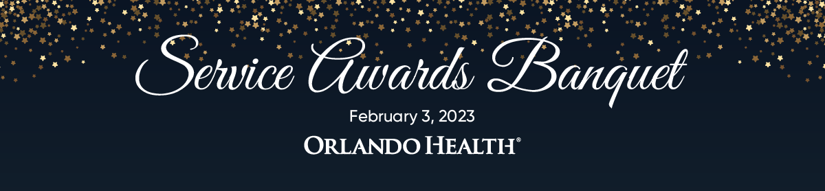 Service Awards Banquet February 3, 2023 Orlando Health