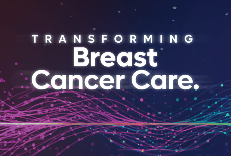 Transforming Breast Cancer Care.