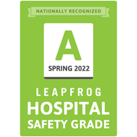 Nationally Recognized - Leapfrog Hospital Safety Grade - Spring 2022