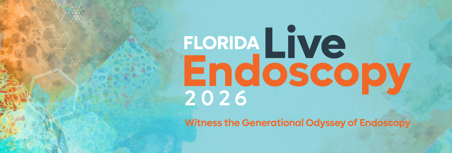 Colorful background with text on it saying 'Florida Live Endoscopy 2026 Witness the Generational Odyssey of Endoscopy'